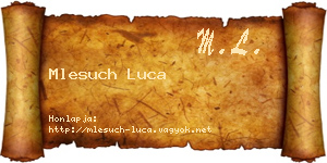 Mlesuch Luca névjegykártya